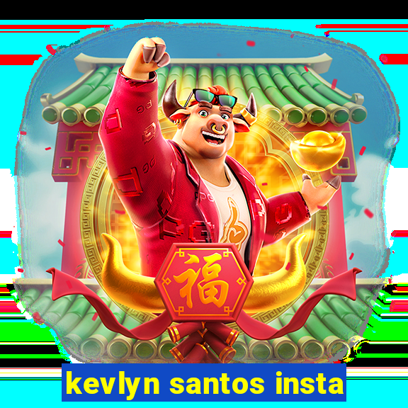 kevlyn santos insta